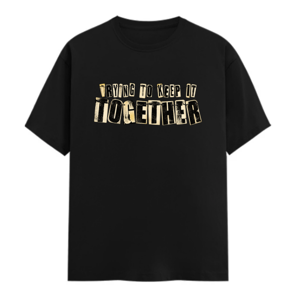 Holding It Together Unisex Classic Crew T-Shirt