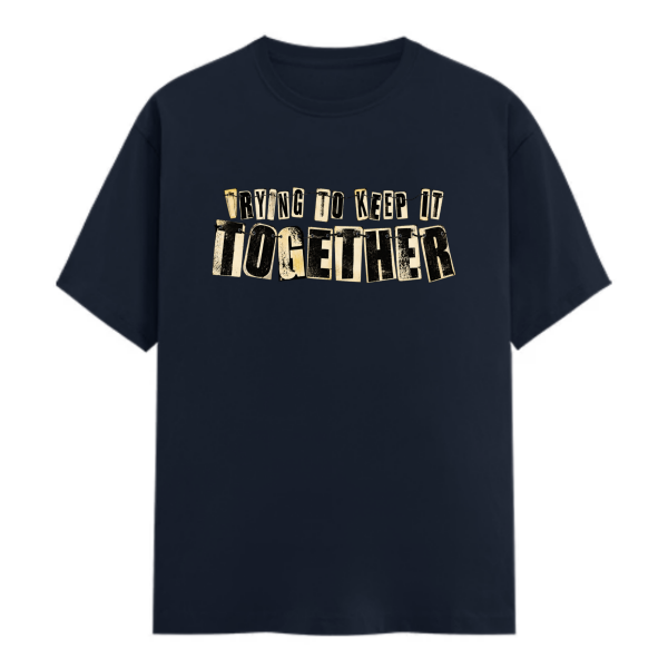 Holding It Together Unisex Classic Crew T-Shirt view 5